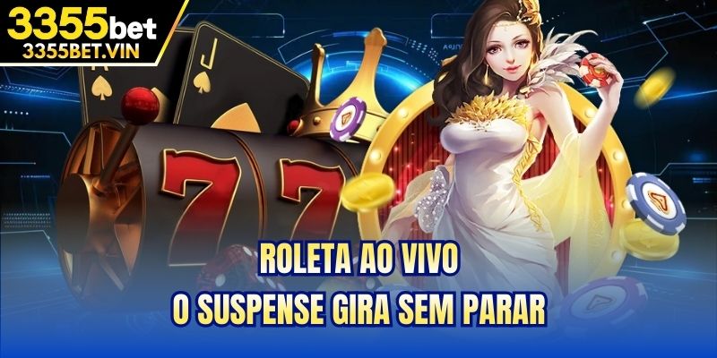 Roleta ao vivo - O suspense gira sem parar